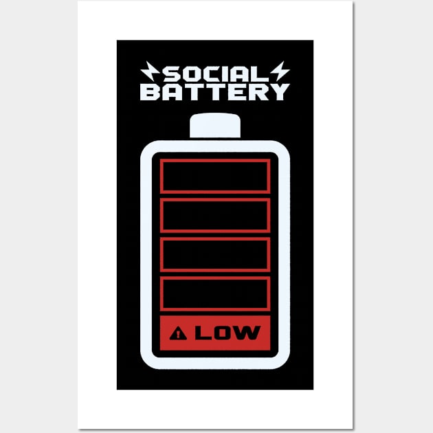 Social Battery LOW by Tobe Fonseca Wall Art by Tobe_Fonseca